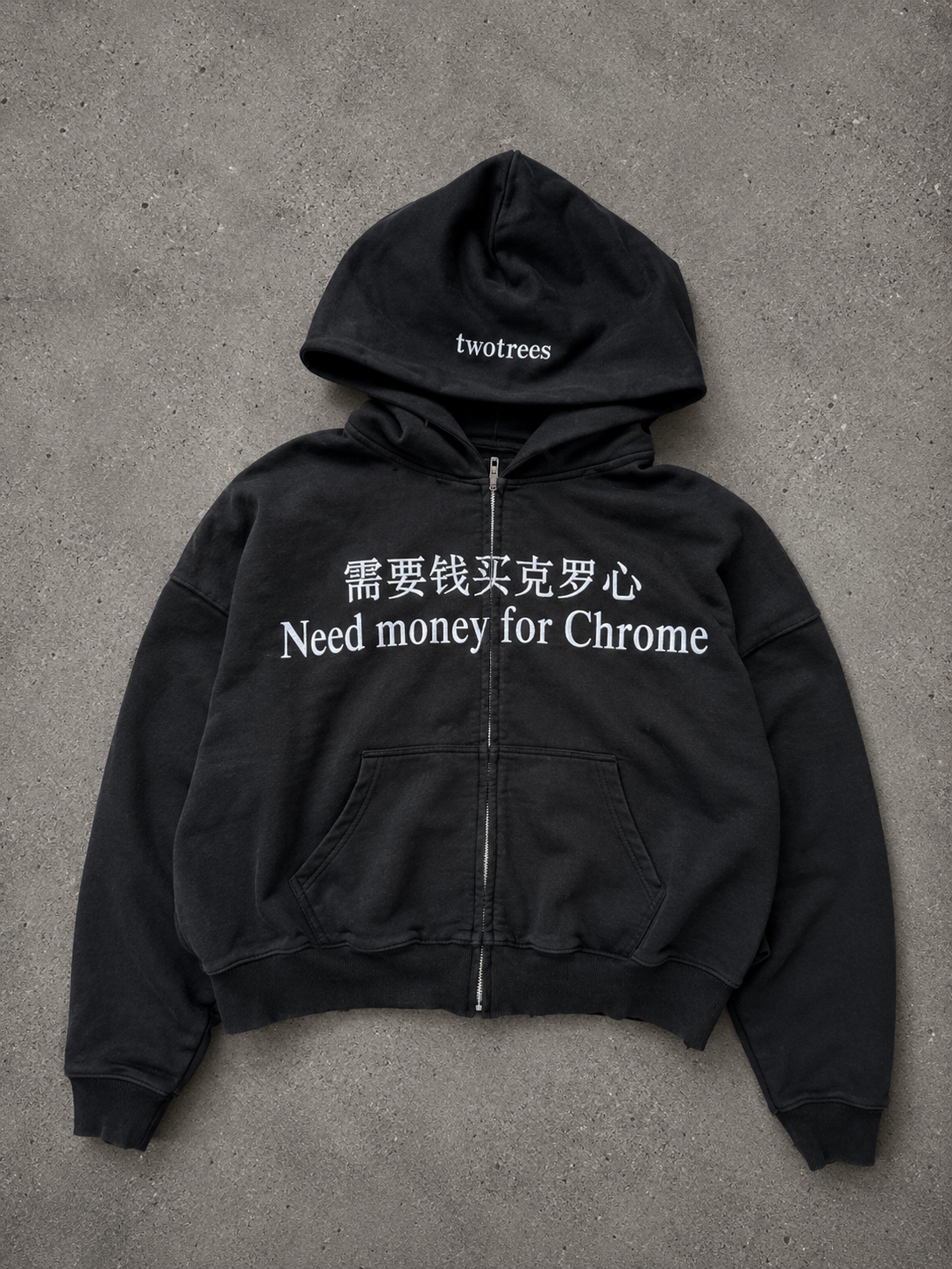 need money for chrome zip up